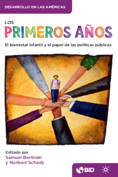 Portada de Los primeros años: El bienestar infantil y el papel de las políticas públicas - Parte 1